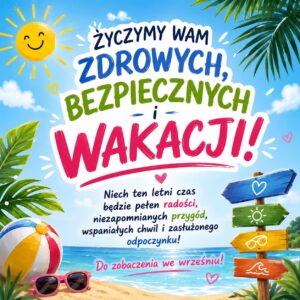 Read more about the article Nareszcie wakacje!